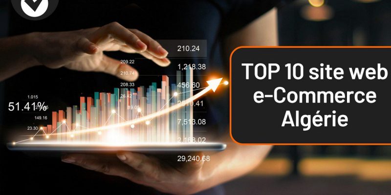 Top 10 e-commerce Algérie : classement des meilleurs sites web de vente en ligne
