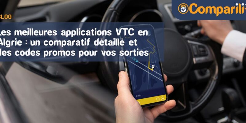 Les meilleures applications VTC en Algérie : un comparatif détaillé et des codes promos pour vos sorties